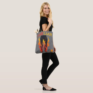 Liar, Liar, Pant's on Fire Tote Bag