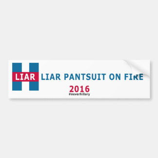 LIAR LIAR PANTSUIT ON FIRE BUMPER STICKER