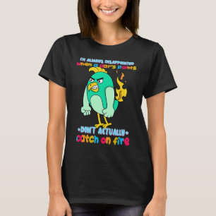 Liar's Pants Don't Catch On Fire  Sarcastic Humour T-Shirt