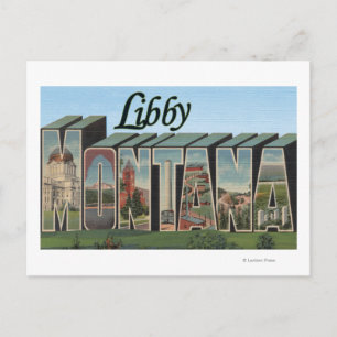 Libby, MontanaLarge Letter ScenesLibby, MT Postcard