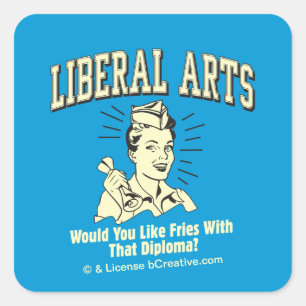 Liberal Arts: Like Fries With Diploma Square Sticker