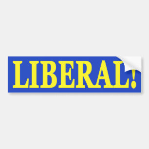 Liberal Bumper Sticker