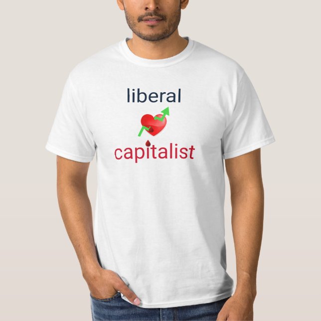 Liberal Capitalist Funny Political T-Shirt (Front)