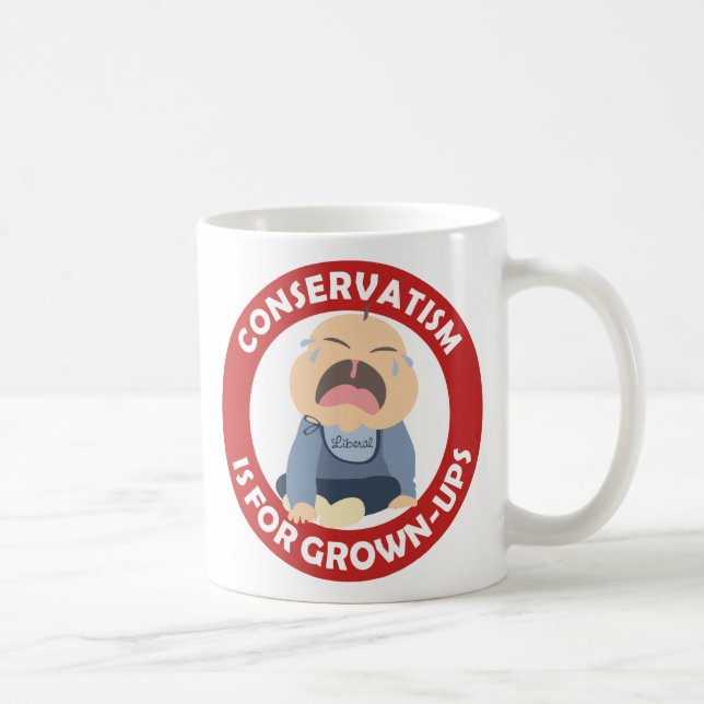 liberal democrat crying baby conservative grownup coffee mug (Right)