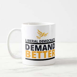 Liberal Democrat Demand Better Orange Variant Coffee Mug