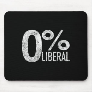 Liberal Democrat Zero Percent Liberal Pro Trump Mouse Pad