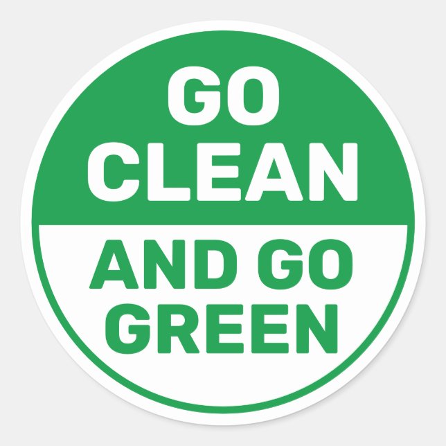 Liberal Go Clean And Go Green Energy Classic Round Sticker (Front)