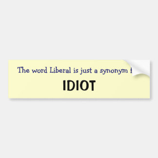 Liberal is a synonym bumper sticker