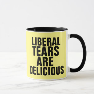 LIBERAL TEARS ARE DELICIOUS Coffee Mugs