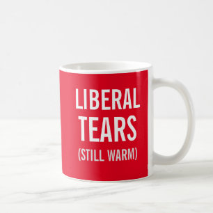 Liberal Tears Still Warm Coffee Mug