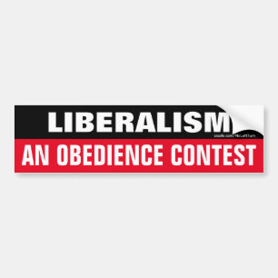 Liberalism An Obedience Contest Bumper Sticker Car