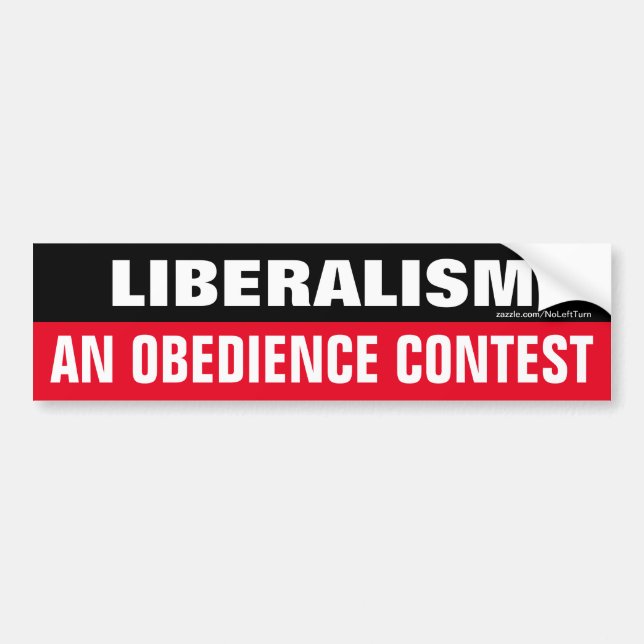 Liberalism An Obedience Contest Bumper Sticker Car (Front)