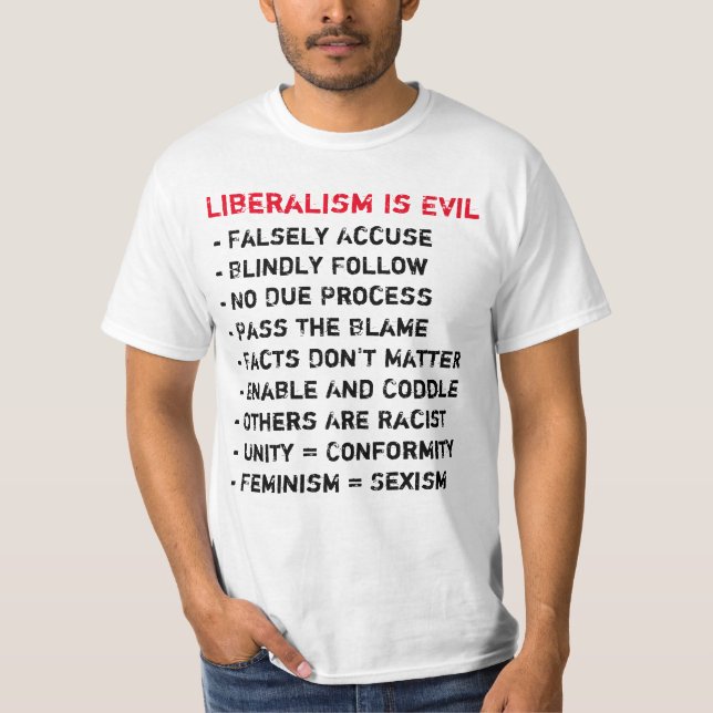 Liberalism Is Evil T-Shirt (Front)