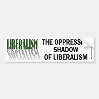 Liberalism/Socialism-bumper Bumper Sticker