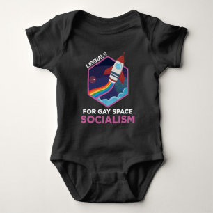 Liberals Gay Space Socialism LGBT Rainbow Equality Baby Bodysuit