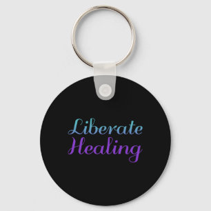 Liberate Healing Prevention Awareness Design Key Ring