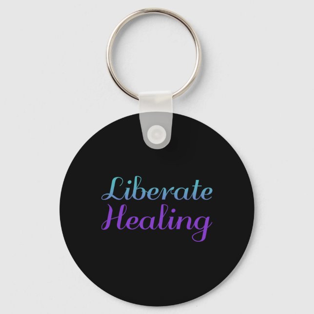 Liberate Healing Prevention Awareness Design Key Ring (Front)