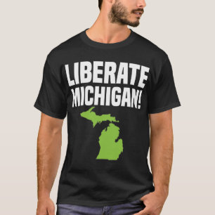 Liberate Michigan 10 T-Shirt