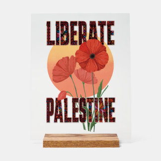 Liberate Palestine Free Palestinian Freedom Human Acrylic Sign