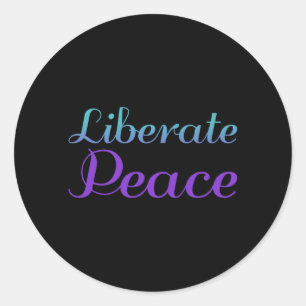 Liberate Peace Prevention Awareness Design Classic Round Sticker