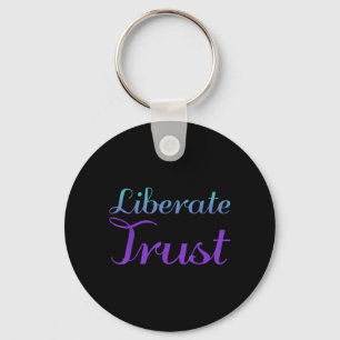 Liberate Trust Prevention Design Key Ring