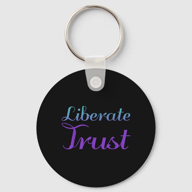 Liberate Trust Prevention Design Key Ring (Front)