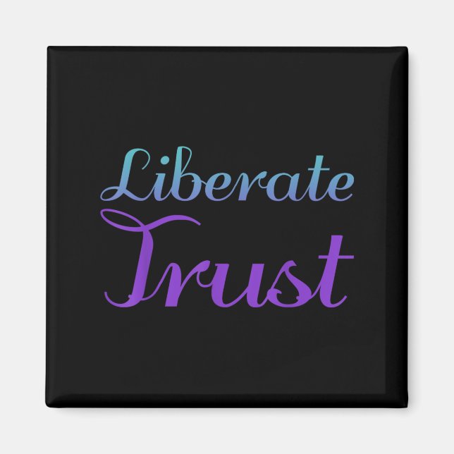 Liberate Trust Prevention Design Magnet (Front)