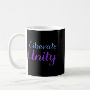 Liberate Unity Prevention Awareness Design Coffee Mug