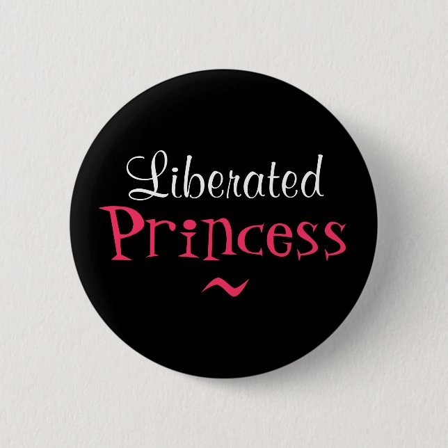 LIBERATED PRINCESS BUTTON (Front)
