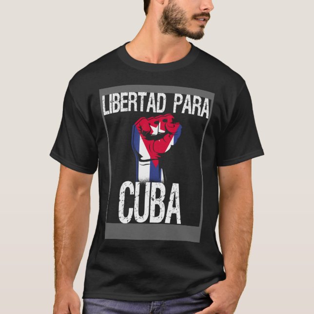 Libertad Para Cuba SOS Cuban Pro Freedom Movement T-Shirt (Front)