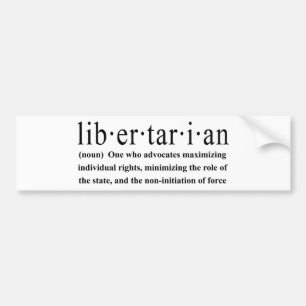Libertarian Definition Bumper Sticker