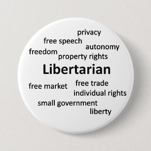 Libertarian Philosophy and Values 7.5 Cm Round Badge