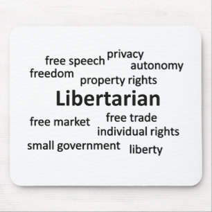 Libertarian Philosophy and Values Mouse Pad