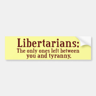 Libertarians Bumper Sticker