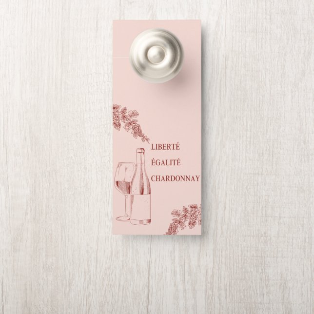 Liberté Égalité Chardonnay Funny Wine Illustration Door Hanger (On Knob)