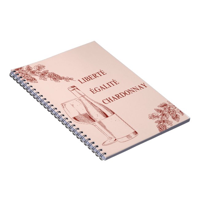 Liberté Égalité Chardonnay Funny Wine Illustration Notebook (Right Side)