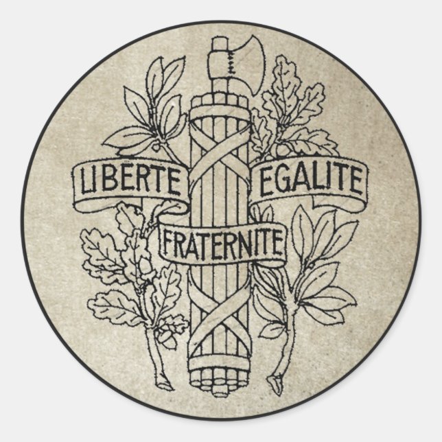 Liberte, Egalite, Fraternite Classic Round Sticker (Front)