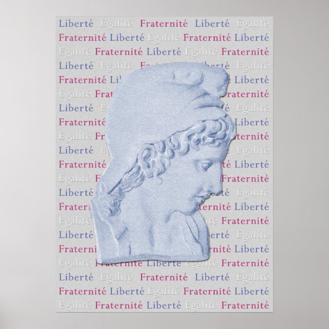Liberté, Egalité, Fraternité French Liberty Poster (Front)