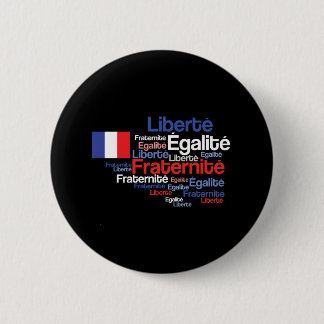 Liberté, Égalité, Fraternité French National Motto 6 Cm Round Badge