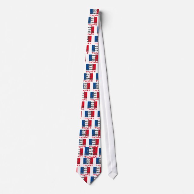 Liberte Egalite Fraternite Toujours Tie (Front)