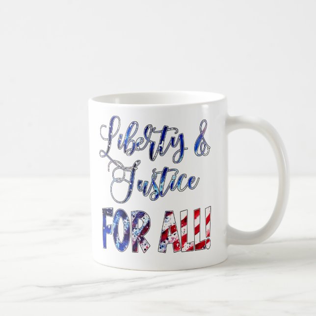 Liberty And Justice For All Coffee Mug (Right)