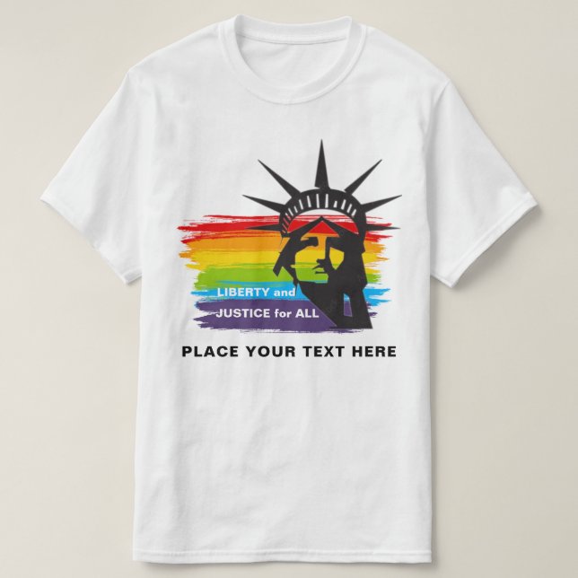 Liberty and Justice for All Gay Pride PERSONALIZED T-Shirt (Design Front)