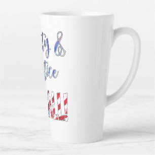 Liberty And Justice For All Latte Mug