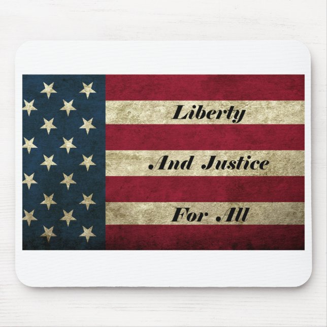 Liberty And Justice For All Mouse Pad (Front)