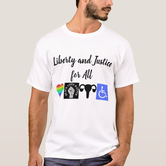 Liberty and Justice for All T-Shirt (Front)