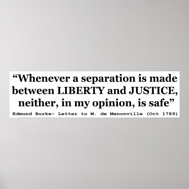Liberty and Justice Quote by Edmund Burke 1789 Poster (Front)