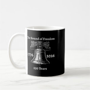 Liberty Bell 250 Years 1776-2026 250th Birthday Ju Coffee Mug