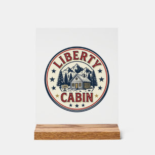 Liberty Cabin Patriotic Patriotic Mountain Cabin V Acrylic Sign