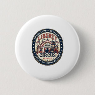 Liberty Circus Patriotic Patriotic Circus Ringmast 6 Cm Round Badge