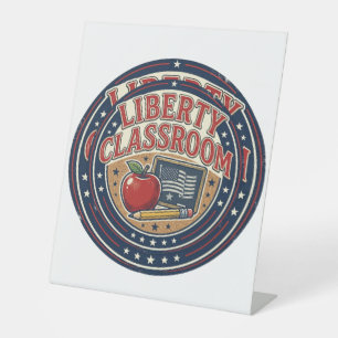 Liberty Classroom Patriotic Patriotic Teacher Clas Pedestal Sign